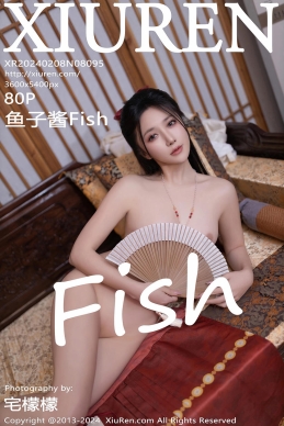 [XiuRen秀人网] 2024.02.08 No.8095 鱼子酱Fish [79+1P]