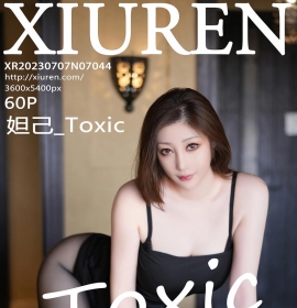 [XiuRen秀人网] 2023.07.07 No.7044 妲己_Toxic [60+1P]