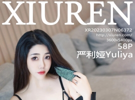 [XiuRen秀人网] 2023.03.07 No.6372 严利娅Yuliya [58+1P]