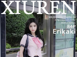 [XiuRen秀人网] 2024.09.27 No.9224 Erikaki [84+1P]