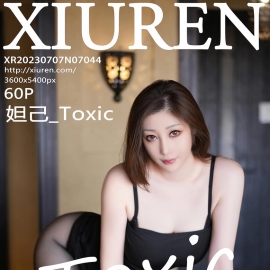 [XiuRen秀人网] 2023.07.07 No.7044 妲己_Toxic [60+1P]