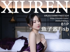 [XiuRen秀人网] 2023.09.01 No.7324 鱼子酱Fish [81+1P]