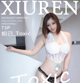 [XiuRen秀人网] 2023.07.14 No.7081 妲己_Toxic [73+1P]