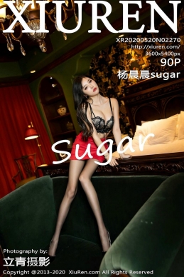 [XIUREN秀人网] 2020.05.20 N0.2270 杨晨晨sugar[90P/485.3M]