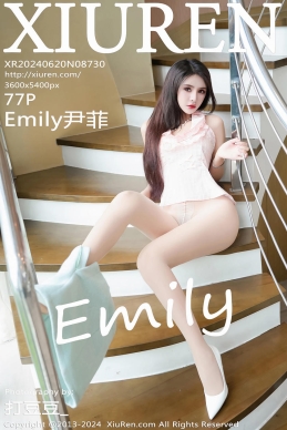 [XiuRen秀人网] 2024.06.20 No.8730 Emily尹菲 [77+1P]