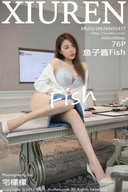 [XiuRen秀人网] 2021.05.28 No.3477 鱼子酱Fish [76+1P]