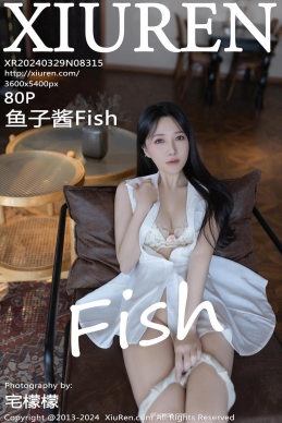 [XiuRen秀人网] 2024.03.29 No.8315 鱼子酱Fish [80+1P]