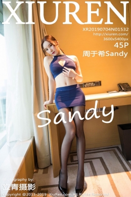 [XIUREN秀人网] 2019.07.04 NO.1532 周于希Sandy[45+1P/105M]