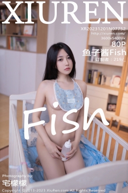 [XiuRen秀人网] 2023.12.01 No.7752 鱼子酱Fish [80+1P]