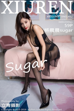 [XiuRen秀人网] 2019.05.15 NO.1452 杨晨晨sugar [59+1P-153M]