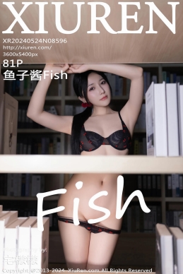 [XiuRen秀人网] 2024.05.24 No.8596 鱼子酱Fish [81+1P]
